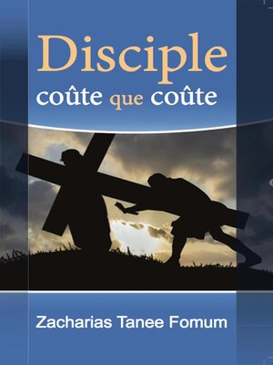 cover image of Disciple Coûte Que Coûte